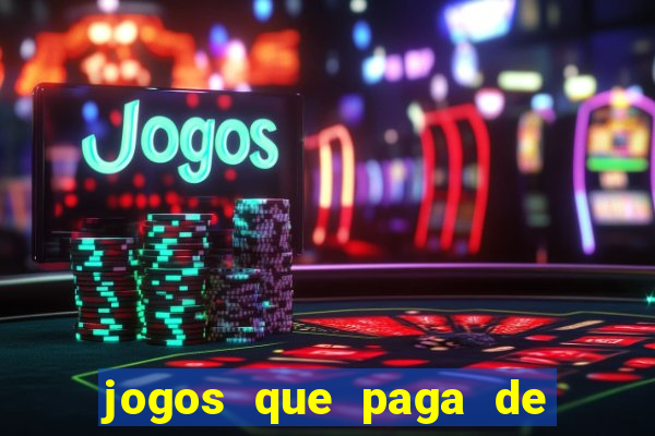 jogos que paga de verdade via pix